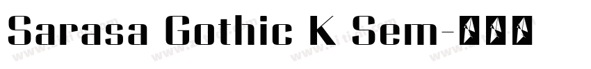Sarasa Gothic K Sem字体转换